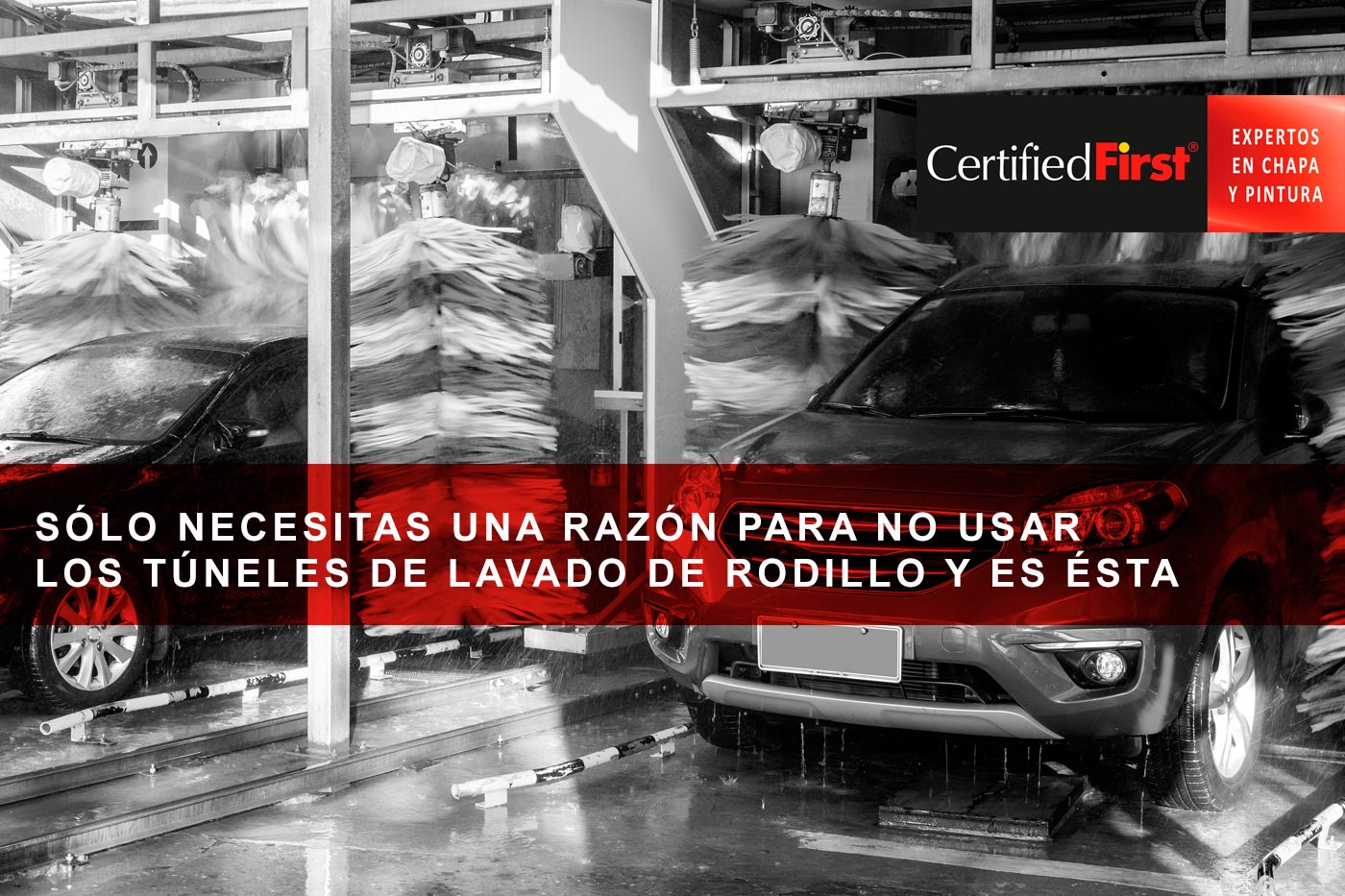 Sólo necesitas una razón para no usar los túneles de lavado de rodillo y es ésta