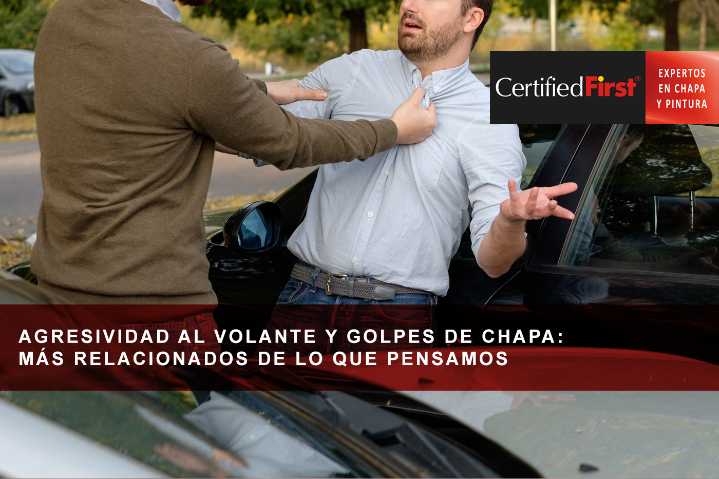 Agresividad al volante y golpes de chapa: más relacionados de lo que pensamos