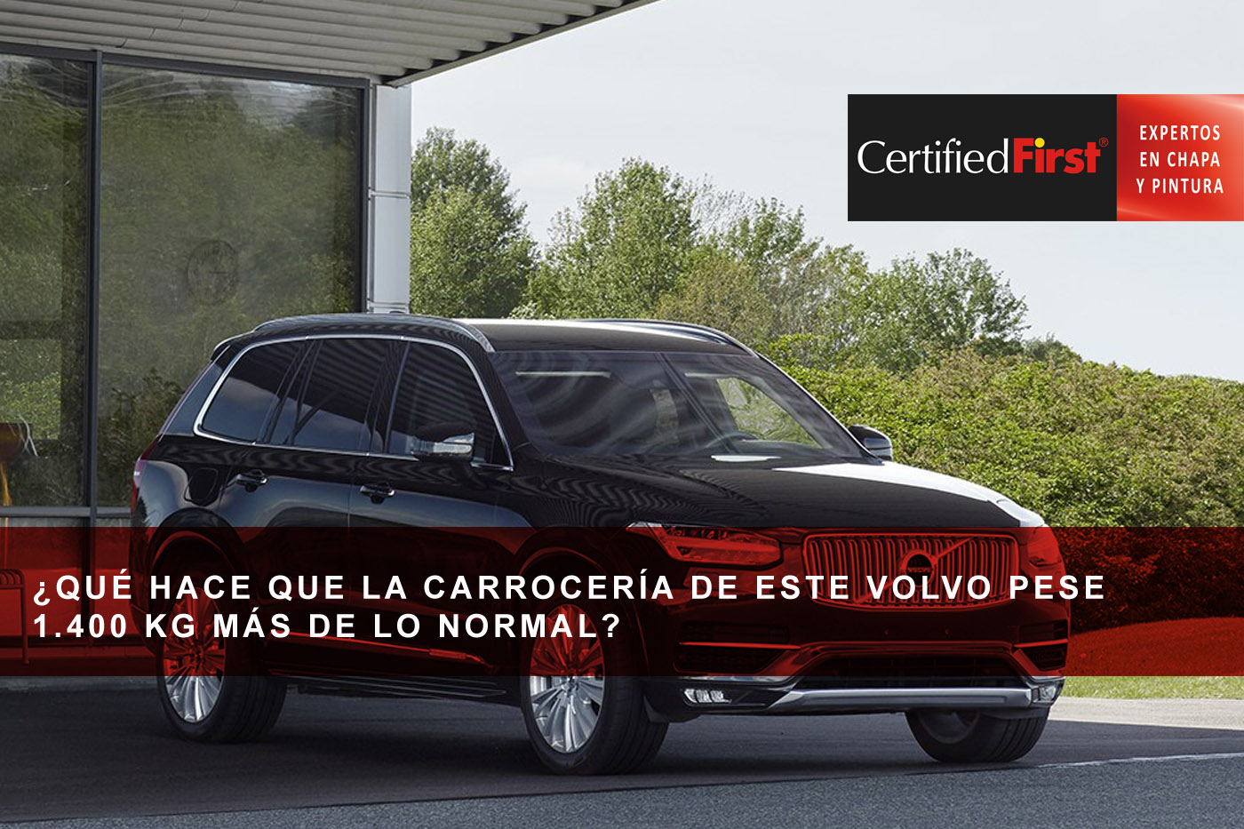 ¿Qué hace que la carrocería de este Volvo pese 1.400 kg más de lo normal?