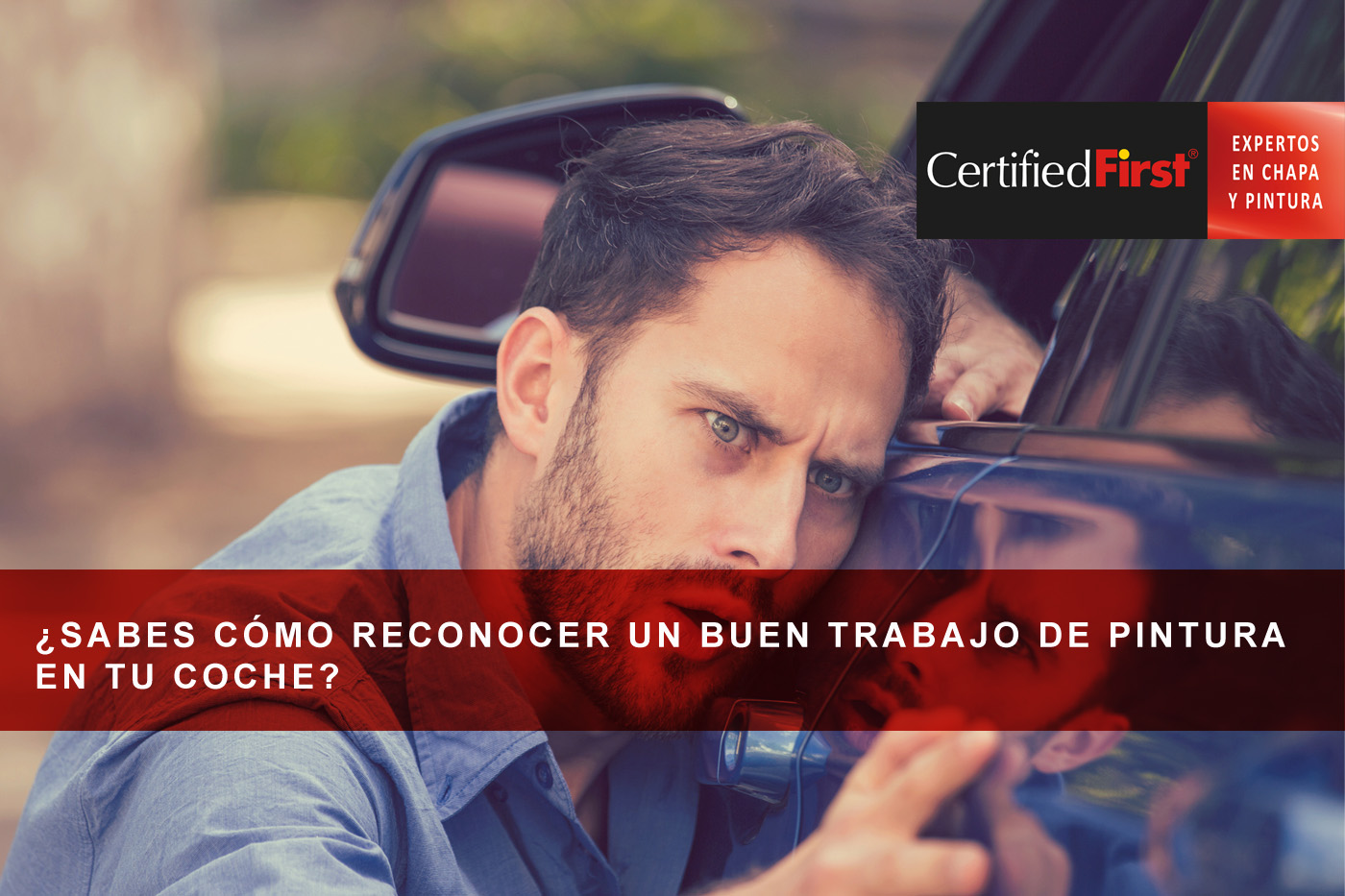 ¿Sabes cómo reconocer un buen trabajo de pintura en tu coche?