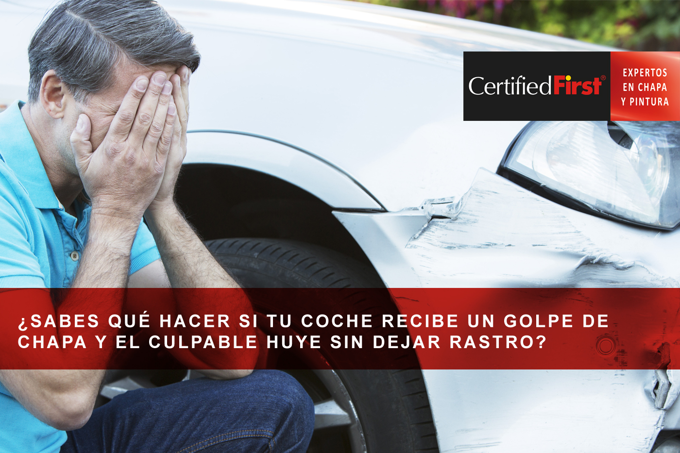 ¿Sabes qué hacer si tu coche recibe un golpe de chapa y el culpable huye sin dejar rastro?