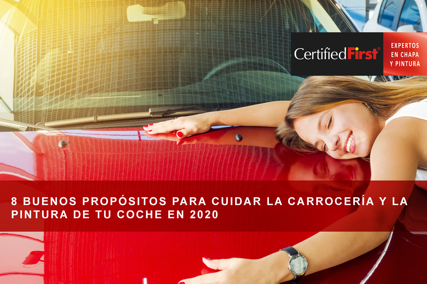 8 buenos propósitos para cuidar la carrocería y la pintura de tu coche en 2020