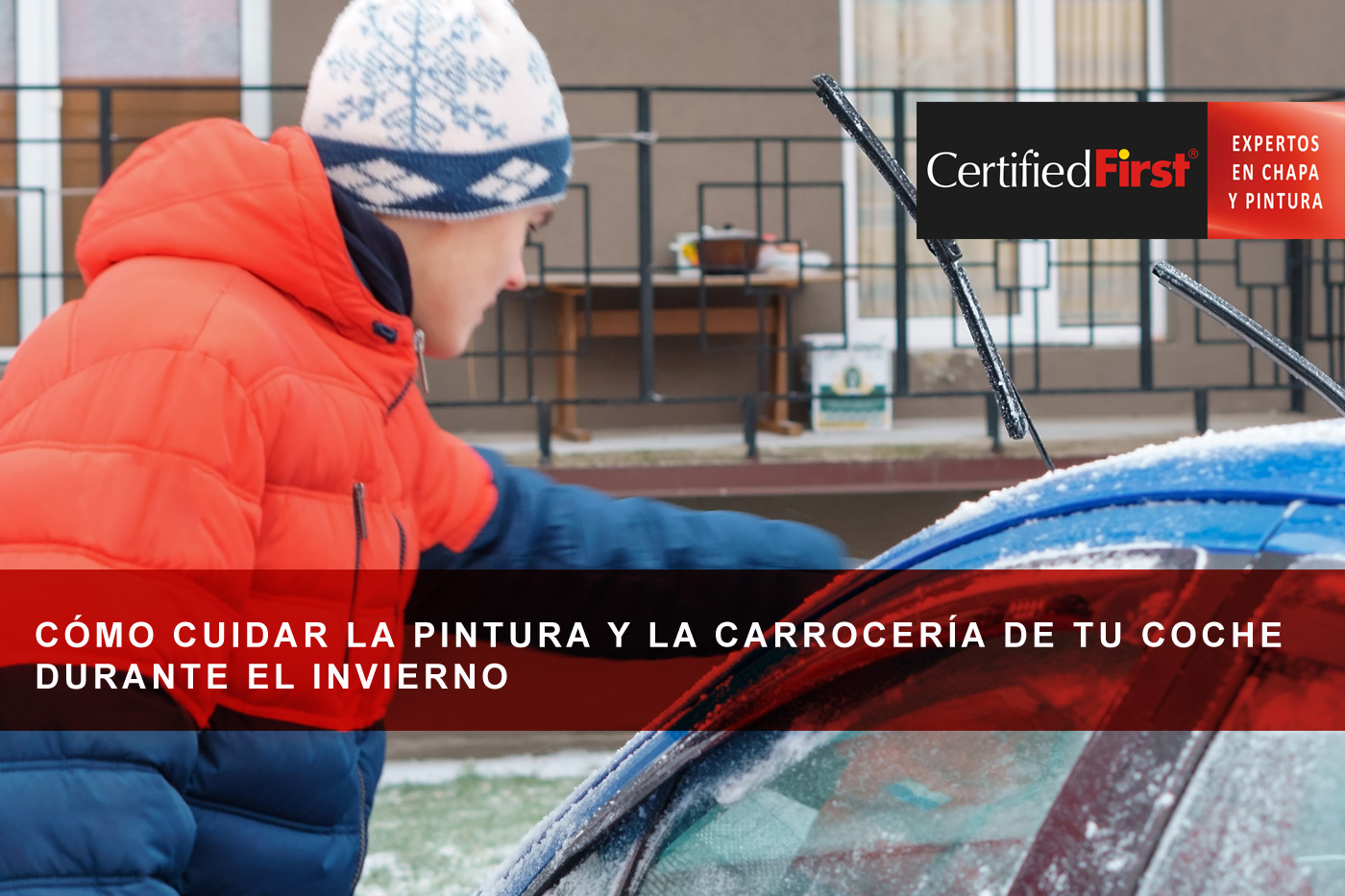 Cómo cuidar la pintura y la carrocería de tu coche durante el invierno