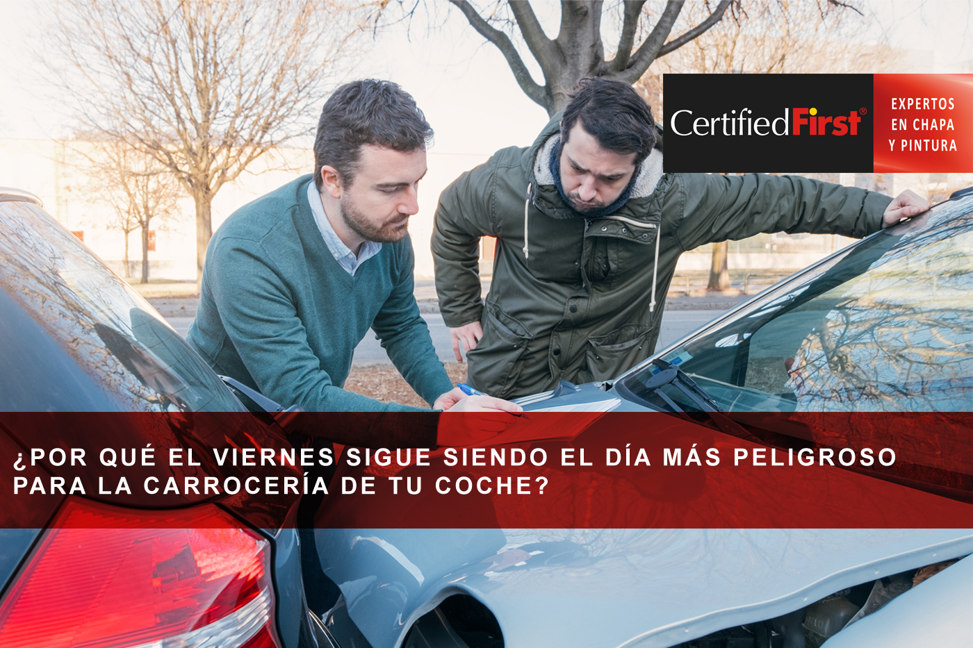 ¿Por qué el viernes sigue siendo el día más peligroso para la carrocería de tu coche?