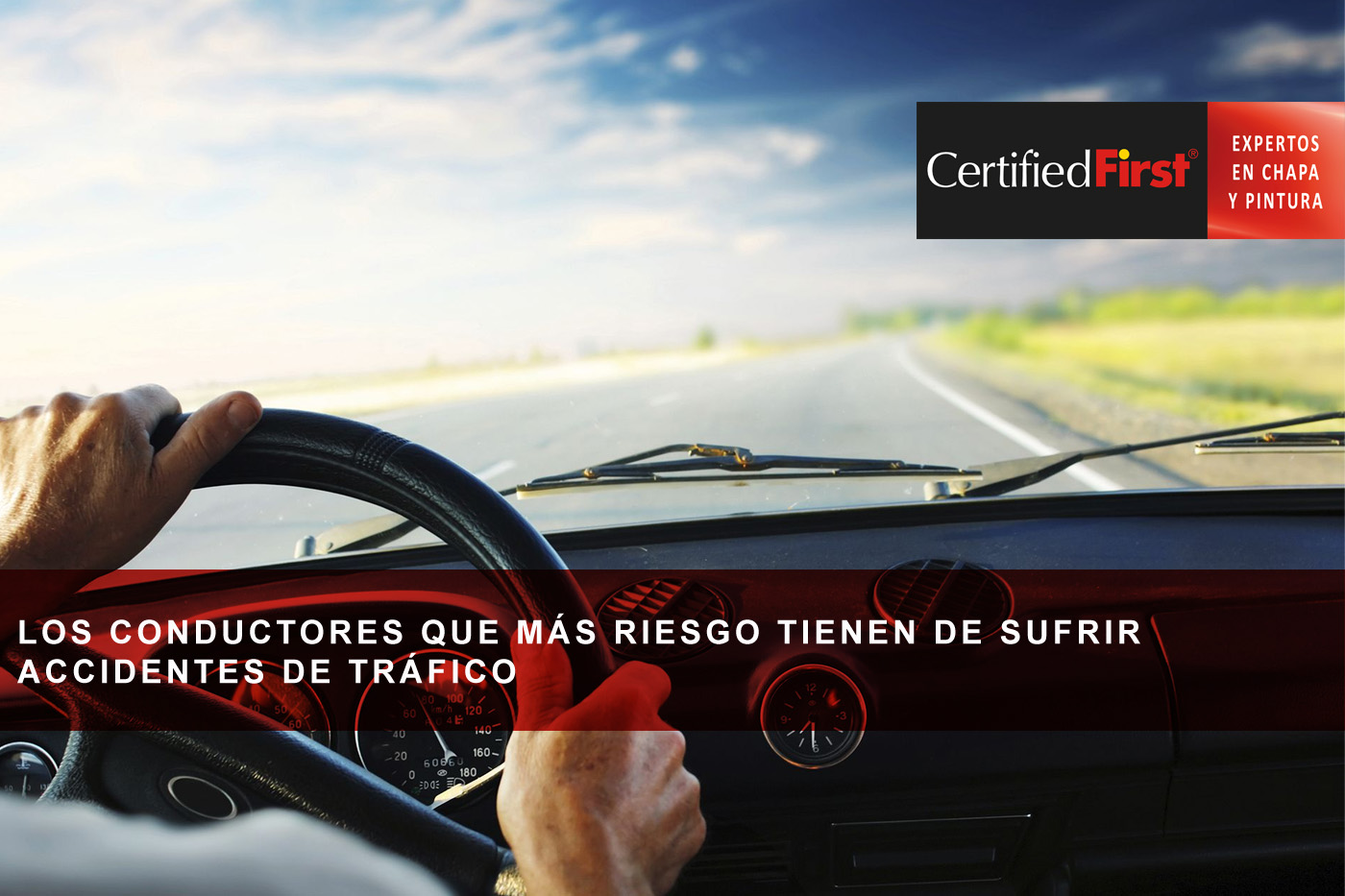 Los conductores que más riesgo tienen de sufrir accidentes de tráfico