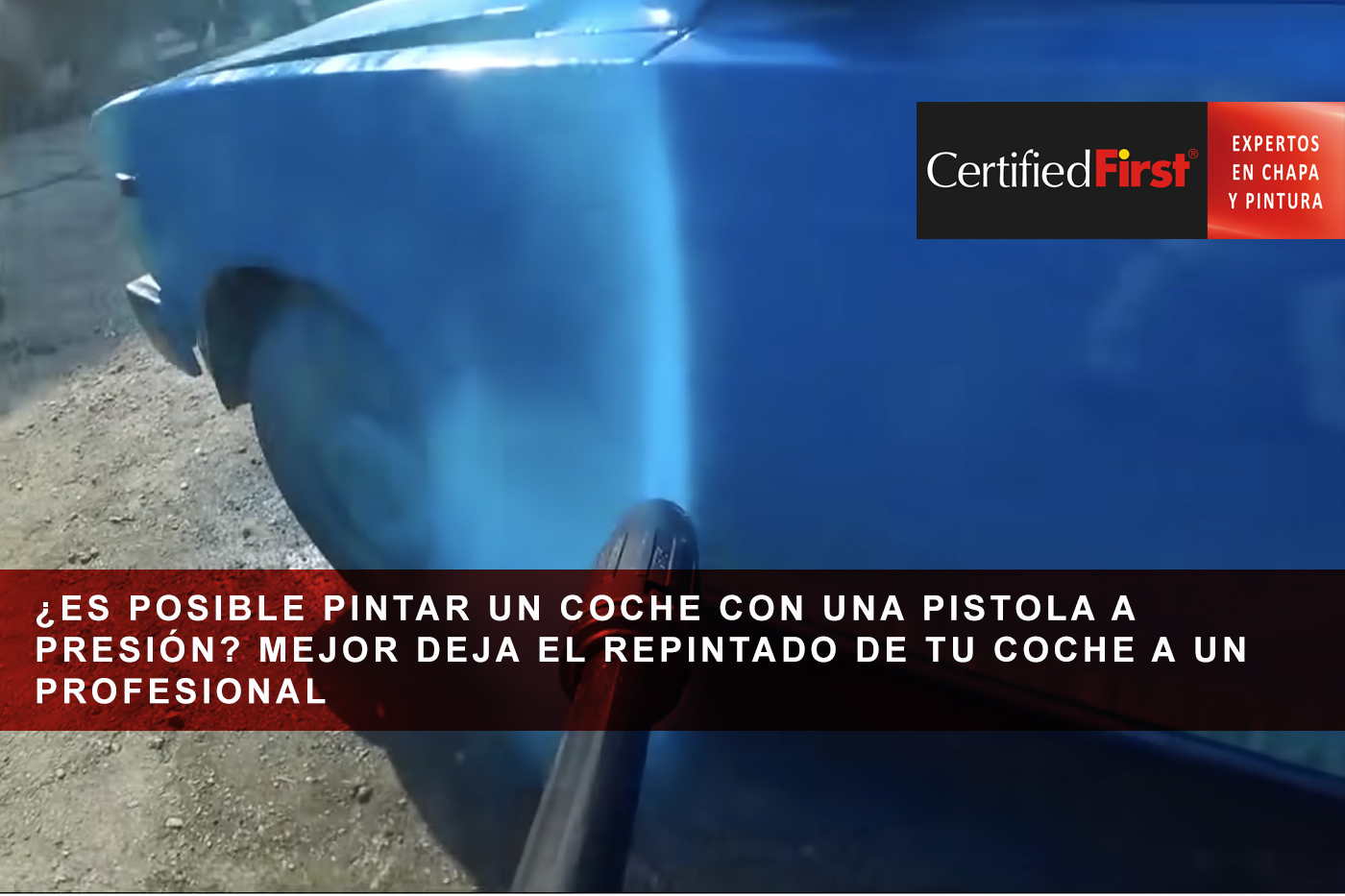 ¿Es posible pintar un coche con una pistola a presión? Mejor deja el repintado de tu coche a un profesional