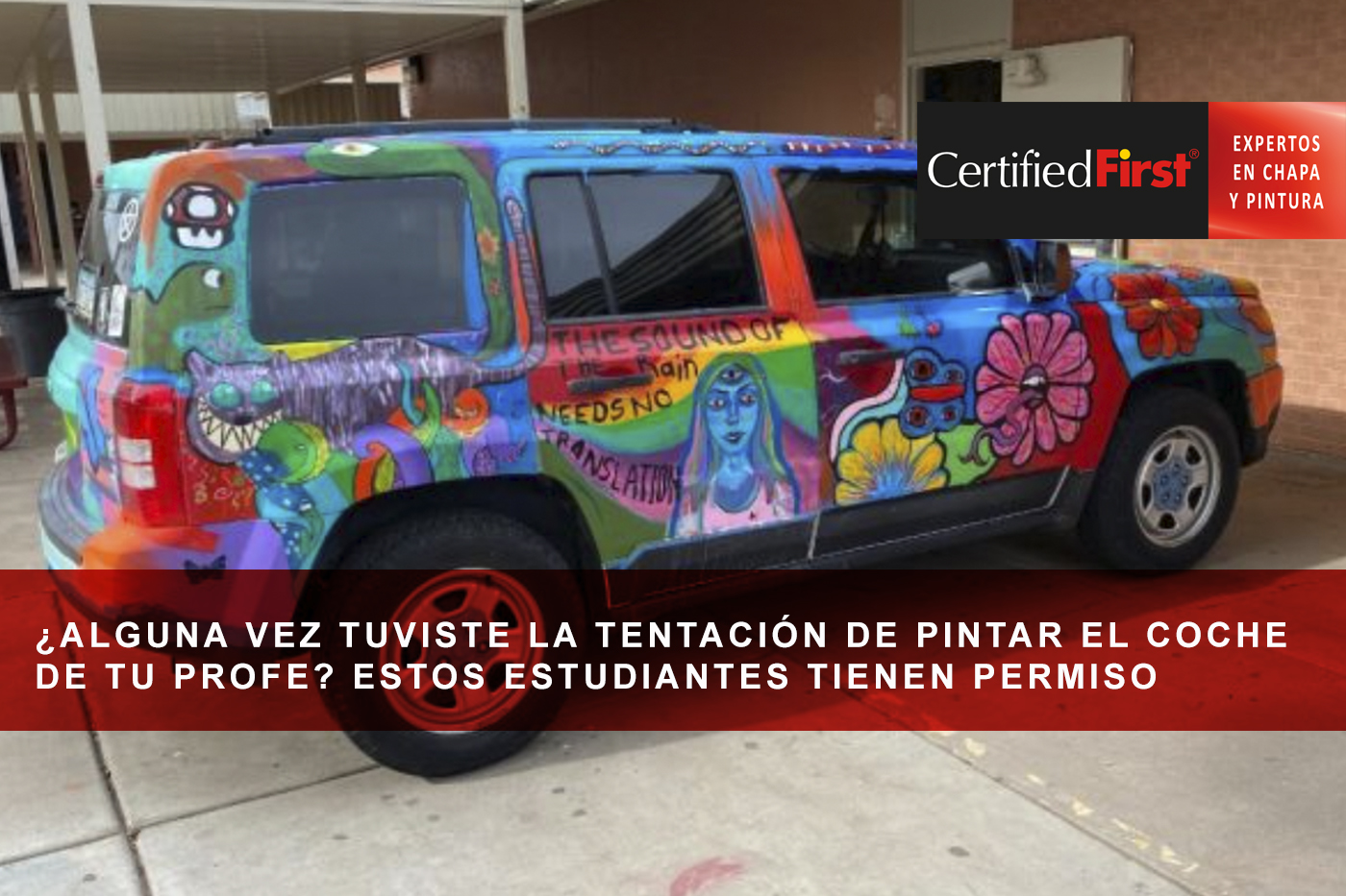 ¿Alguna vez tuviste la tentación de pintar el coche de tu profe? Estos estudiantes tienen permiso