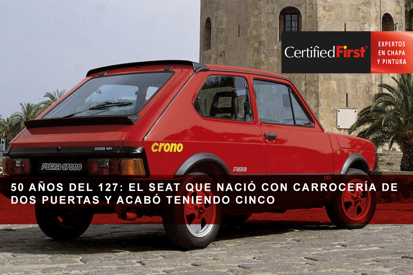 50 años del 127: el Seat que nació con carrocería de dos puertas y acabó teniendo cinco