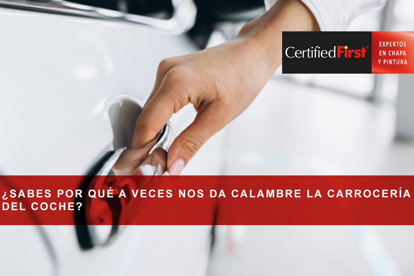 ¿Sabes por qué a veces nos da calambre la carrocería del coche?