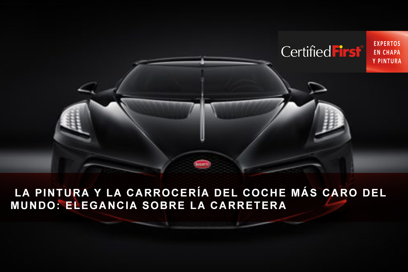 La pintura y la carrocería del coche más caro del mundo: elegancia sobre la carretera