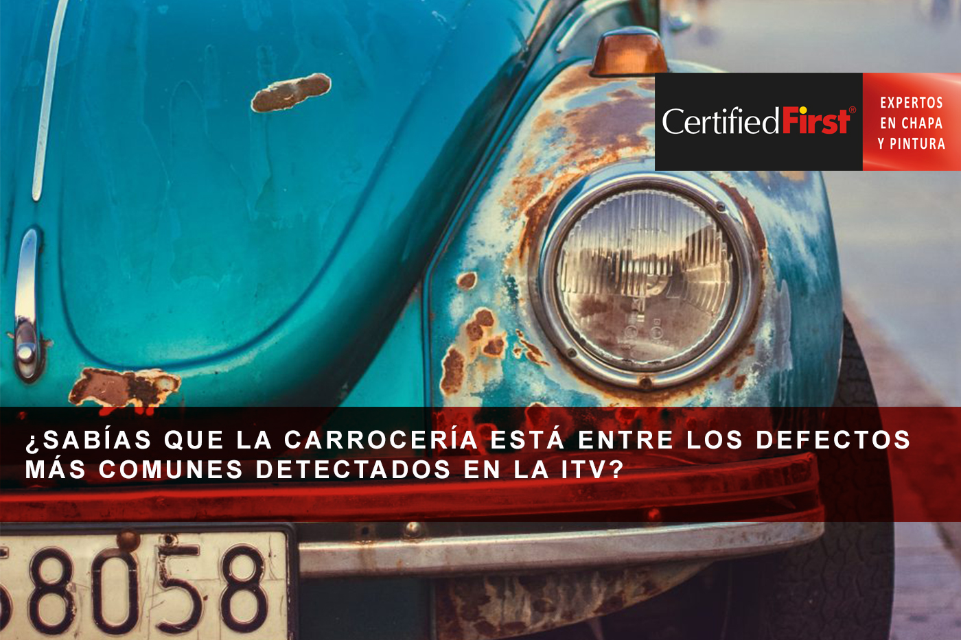 ¿Sabías que la carrocería está entre los defectos más comunes detectados en la ITV?