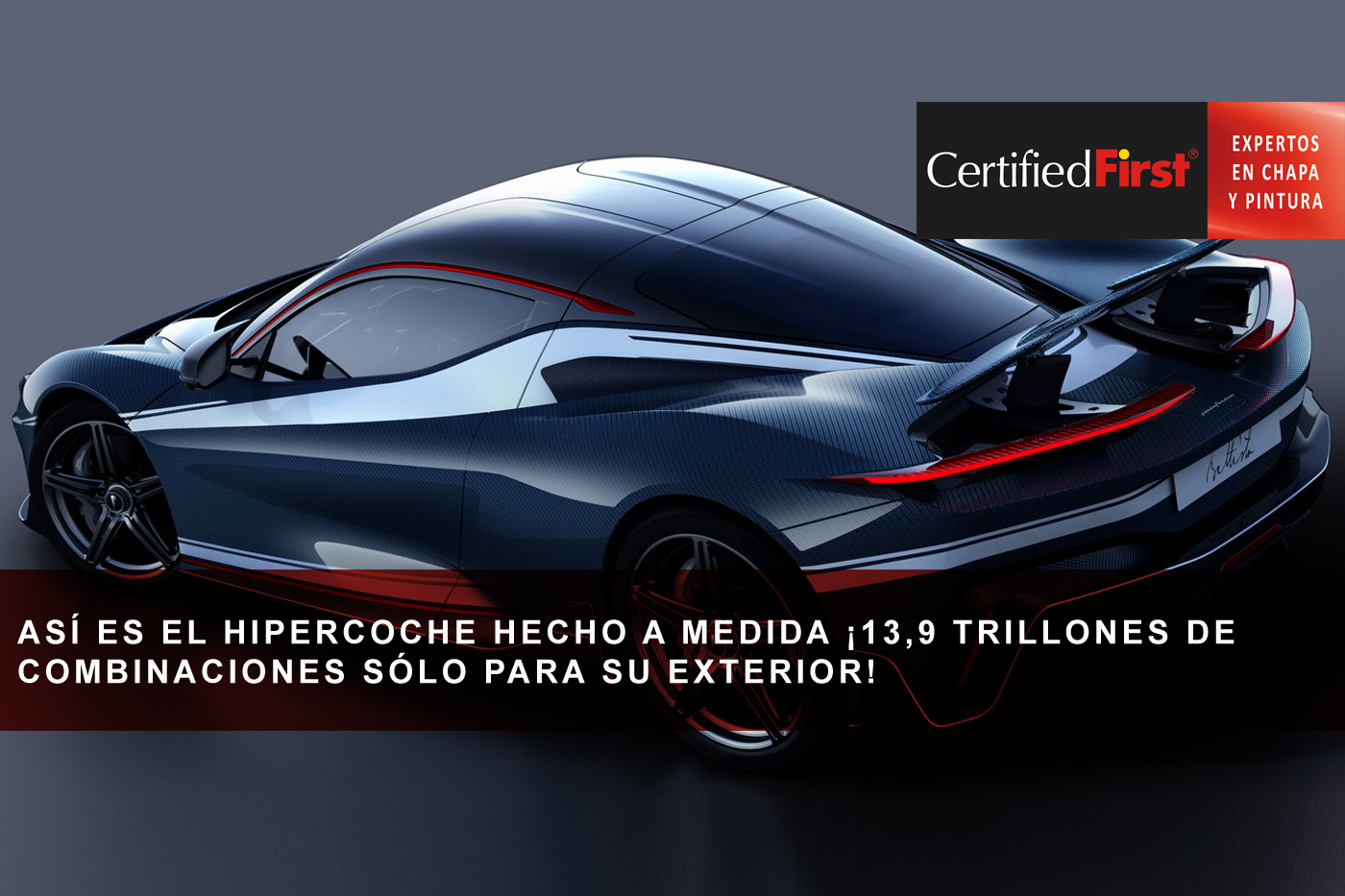 Así es el hipercoche hecho a medida ¡13,9 trillones de combinaciones sólo para su exterior!