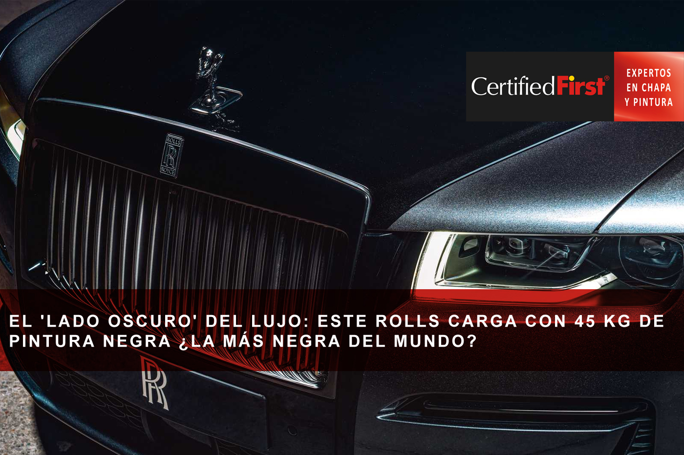 El 'lado oscuro' del lujo: este Rolls carga con 45 kg de pintura negra ¿la más negra del mundo?