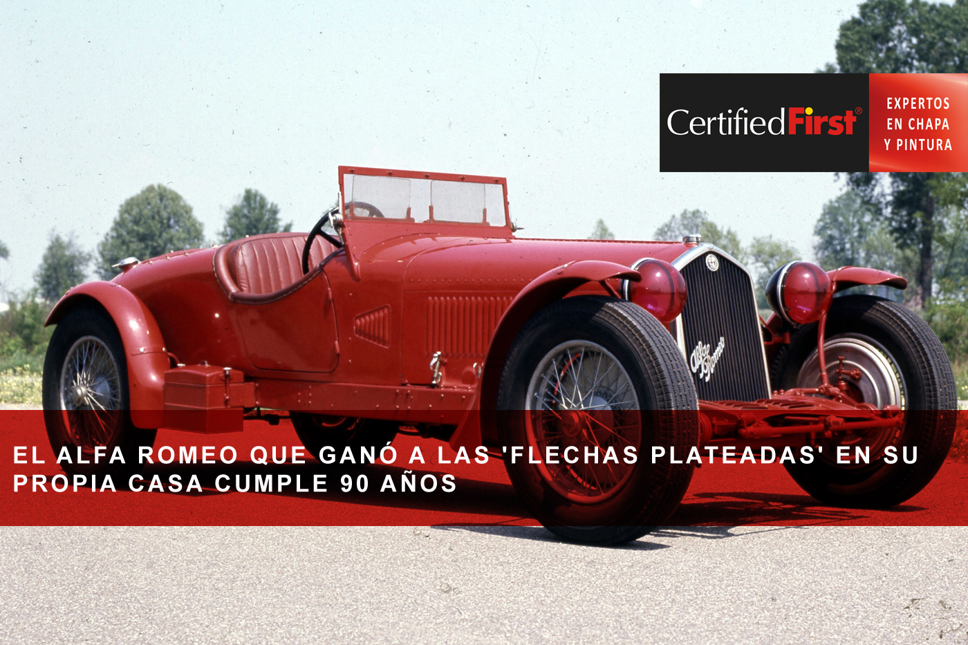 El Alfa Romeo que ganó a las 'Flechas plateadas' en su propia casa cumple 90 años