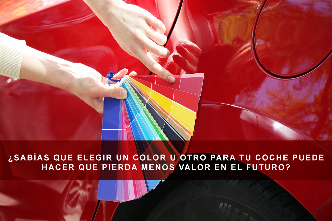 ¿Sabías que elegir un color u otro para tu coche puede hacer que pierda menos valor en el futuro?