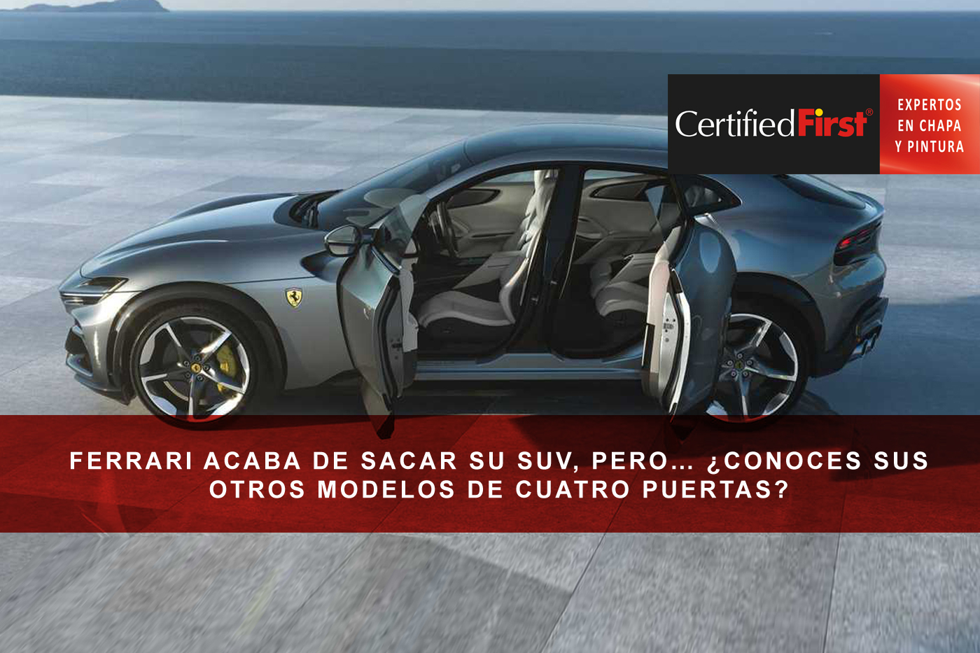 Ferrari acaba de sacar su SUV, pero… ¿Conoces sus otros modelos de cuatro puertas?